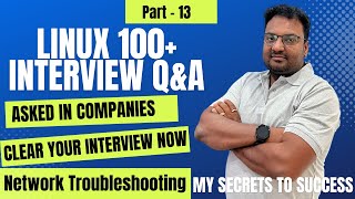 Linux 100  Realtime Scenario Based Interview Questions and Answers Explained in Detail  Part  13 [upl. by Adnert]