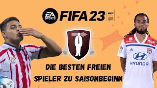 Die 30 besten freien Spieler zu Saisonbeginn 👌⚽  FIFA 23 Karrieremodus [upl. by Abehsat]