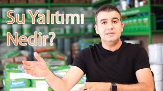 Su Yalıtımı Nedir Binalarımız için neden önemlidir [upl. by Airak]