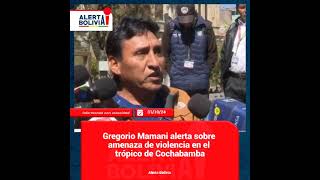 Gregorio Mamani alerta sobre amenaza de violencia evomorales lapaz [upl. by Yreffej]