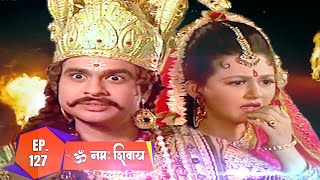 जलंदर का उदेश आखिर क्या था और वह क्या प्राप्त करना चाहता था  Om Namah Shivay TV Serial  Ep 127 [upl. by Greenwald912]