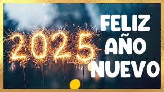 🥂🎇 FELIZ AÑO NUEVO 2025 🎇🥂 Mensaje con mi mejores deseos [upl. by Adnalay]