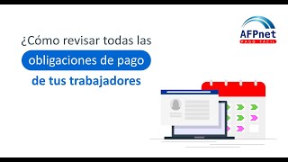 AFPnet ¿Cómo revisar todas las obligaciones de pago de tus trabajadores [upl. by Ala]