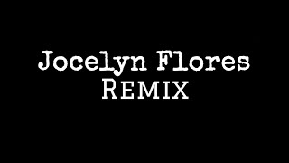 Jocelyn Flores remix reprod gvtor [upl. by Gifferd248]