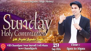 PROPHET BAJINDER SINGH MINISTRY 29 SEP SUNDAY EVENING CHURCH NEW CHANDIGARH MEETING LIVE [upl. by Oibaf]