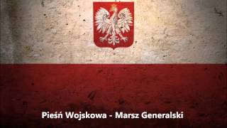 Pieśń Wojskowa  Marsz Generalski [upl. by Reidar]