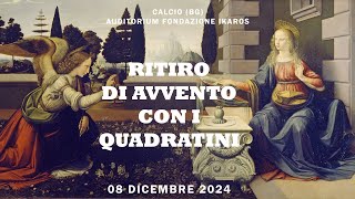 Ritiro di Avvento con i Quadratini [upl. by Ladd]