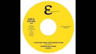 EPS032 EUGENE WILLIAMS amp THE WBS B I CAN FEEL YOUR LOVE INSIDE OF ME Prev Unissued EPSILON RECORD [upl. by Chilcote325]