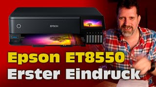 002 Epson Ecotank ET8550  Vorstellung und Erster Eindruck [upl. by Odnarb808]