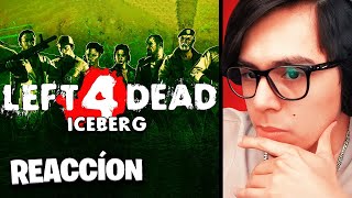 🧟‍♂️ Daarick reacciona al ICEBERG DE LEFT 4 DEAD [upl. by Browne]