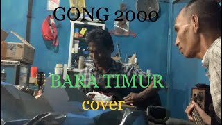 Gong 2000 “Bara Timur” cover akustik [upl. by Rim]