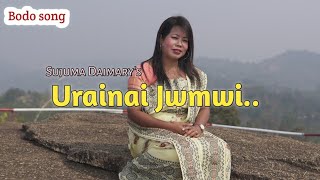 Urainai Jwmwi Bodo SongSujuma Daimary [upl. by Odlavu]