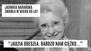 Jadwiga Barańska nie żyje Jerzy Antczak w poruszających słowach pożegnał żonę [upl. by Odlauso732]