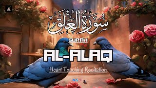 SURAH AL ALAQ سورة العلق  Beautiful Peaceful Quran Recitation  Quran Al Shifa Tv [upl. by Trilly]