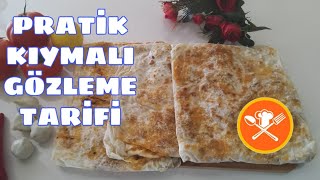 PRATİK KIYMALI GÖZLEME TARİFİKIYMALI GÖZLEME  GÖZLEME TARİFİ Leziz Yemek Tarifleri [upl. by Romelda195]