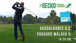 The Gecko Tour 201516 Guadalhorce Golf Club  Parador de Málaga Golf 2016  1820  Ene [upl. by Zilla]