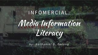 INFOMERCIAL  Media Information Literacy  by Nathaniel Galang [upl. by Pero72]