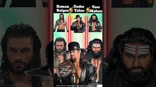 Roman Reigns 🆚 Under Taker 🆚 Veer Mahan ❓‼️shortfeed shorts FactFlowZone [upl. by Malita]