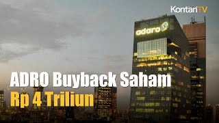 Adaro Energy ADRO Bakal Gelar Buyback Saham Jumbo Hingga Rp 4 triliun [upl. by Namqul77]