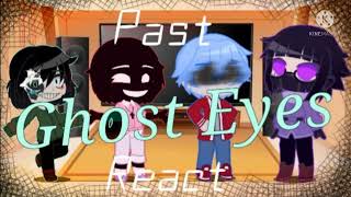 Past Ghost Eyes react 《Original》 [upl. by Notlad]