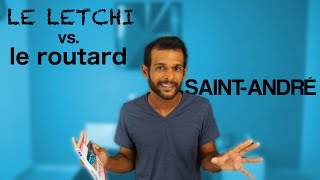 Le Letchi vs Le Routard  SaintAndré [upl. by Gan752]