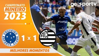 CRUZEIRO 1 X 1 ATHLETIC  MELHORES MOMENTOS  CAMPEONATO MINEIRO 2023  geglobo [upl. by Rubie]