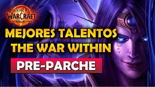 ✅MEJORES TALENTOS PARA CADA CLASE  THE WAR WITHIN  PRE PARCHE [upl. by Sharity151]