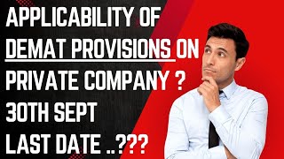 Applicability of Demat provisions on Private Company  Notification came on 27th October 2023 [upl. by Anohs]