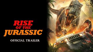 Rise of Jurassic  Trailer [upl. by Cho659]