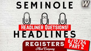 Seminole Headlines  FSU Football  FSU Baseball  Headliner Questiosn  Part Two 61224  Warchant [upl. by Noired466]