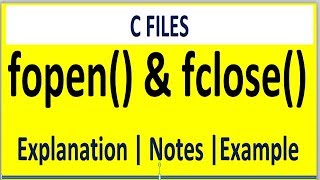 FOPEN AND FCLOSE WITH EXAMPLE IN C FILES  FOPEN IN C  FCLOSE IN C [upl. by Winna768]