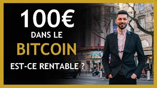 Investir 100 euros dans le Bitcoin en 2021  Rentable [upl. by Flora]