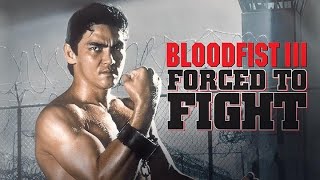 Bloodfist III Forced to Fight 1991  Don quotThe Dragonquot Wilson  Trailer [upl. by Enylrac]