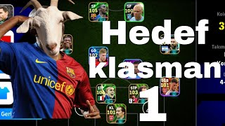 Hedef klasman 1  eFootball pes 2025 [upl. by Enilreug825]