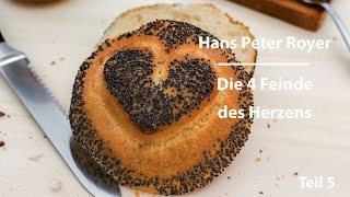 Die 4 Feinde des Herzens 56 Hans Peter Royer [upl. by Naved]