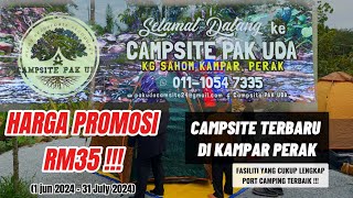 CAMPING VLOG 09  camping di tempat baru buka harga promosi  PAK UDA CAMPSITE KG SAHOM KAMPAR PERAK [upl. by Conner]