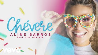 Aline Barros  Chevere ft Lito Atalaia [upl. by Eimmac]