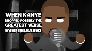 When Kanye dropped possibly the greatest verse ever released  Jk D Animator [upl. by Prima667]