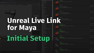 Unreal Live Link for Maya – Initial Setup [upl. by Attenod]