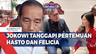 Jokowi Tanggapi Pertemuan Hasto dan Felicia Mantan Kekasih Kaesang [upl. by Ditter643]