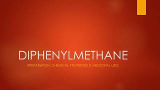 Diphenylmethane preparation chemical properties amp medicinal uses [upl. by Rosalinde71]