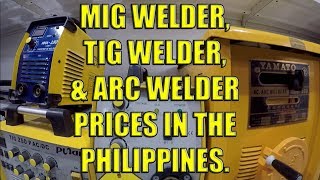 Mig Welder Tig Welder amp Arc Welder Prices In The Philippines [upl. by Idnam]