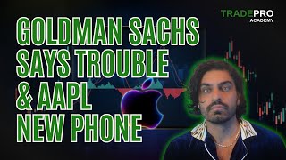 Goldman Sachs talks TROUBLE amp AAPL New Phone [upl. by Pilihp552]