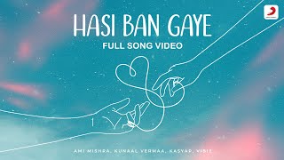 Hasi Ban Gaye  amimishra14  kunaalvermaa4663  kasyapmusic  VIBIE [upl. by Debi]