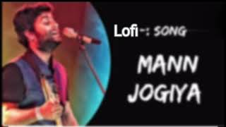 Mann Jogiya Lyrics  Arijit Singh  love song 2024  Ishita Vishwakarma  Arijit Singh New Song [upl. by Taylor347]