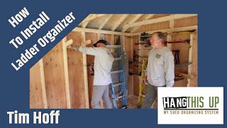 Shed Organization Ideas How To Install Ladder Hangers  HangThis Up My Shed Organizing System [upl. by Ultan502]