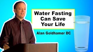 Water Fasting Can Save Your Life  FULL TALK  Dr Alan Goldhamer [upl. by Theron]