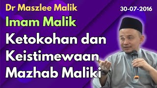 Dr Maszlee Imam Malik  Ketokohan dan Keistimewaan Mazhab Maliki [upl. by Zelten]