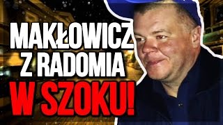 MAKŁOWICZ Z RADOMIA W SZOKU [upl. by Codding]