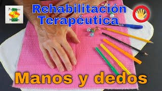 Rehabilitación de manos y dedos  TERAPIA OCUPACIONAL [upl. by Hartfield]